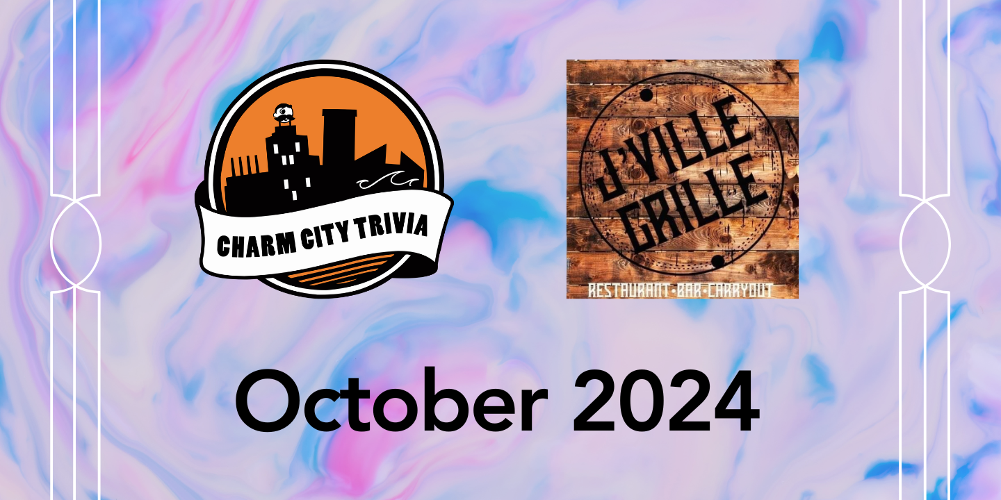 a multicolor background with the charm city trivia logo, j'ville grille logo, and black text. The text reads: October 2024