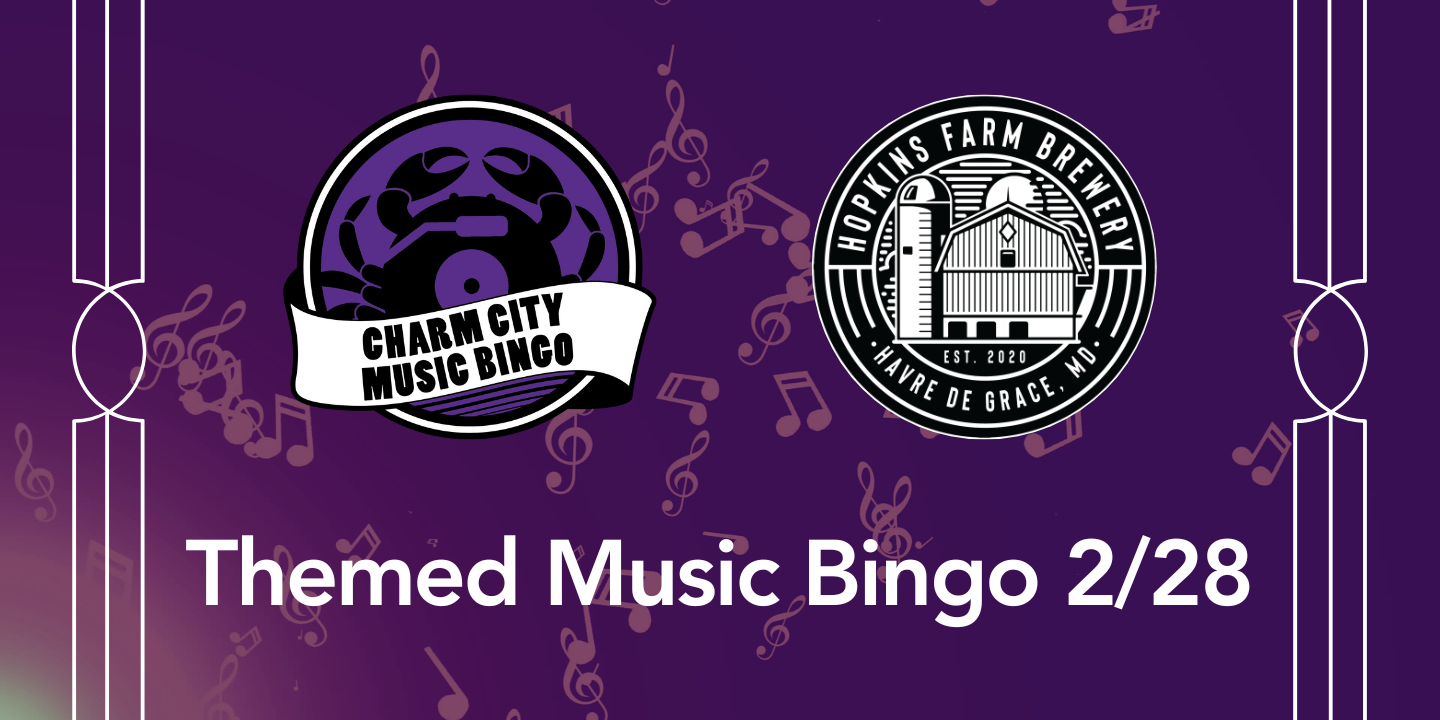 a purple background with music notes, the charm city music bingo logo, hopkins farm brewery logo, and white text. The text reads: themed music bingo 2/28
