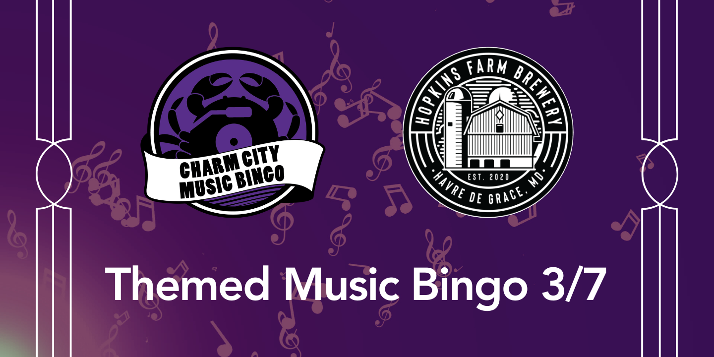 a purple background with music notes, the charm city music bingo logo, hopkins farm brewery logo, and white text. The text reads: themed music bingo 3/7