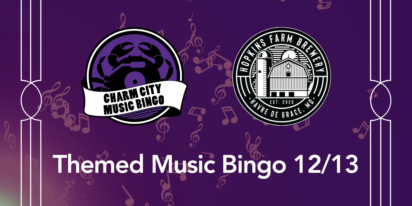 a purple background with music notes, the charm city music bingo logo, hopkins farm brewery logo, and white text. The text reads: themed music bingo 12/13