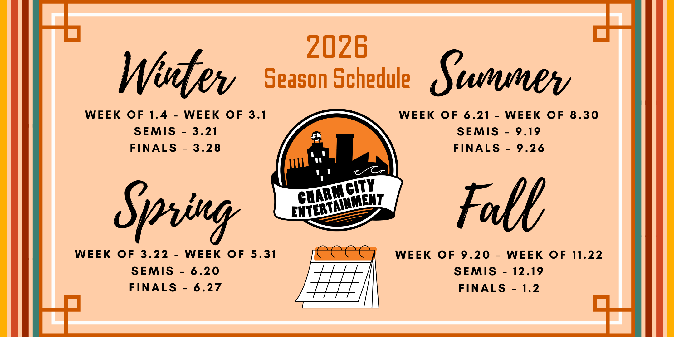 a light orange background with a dark orange and white border; teal, red, orange, and yellow lines; the charm city entertainment logo; a calendar icon; and dark orange and black text. The dark orange text reads: 2026 Season Schedule. The black text includes the dates for each of this year's trivia seasons, which can also be found in the article.