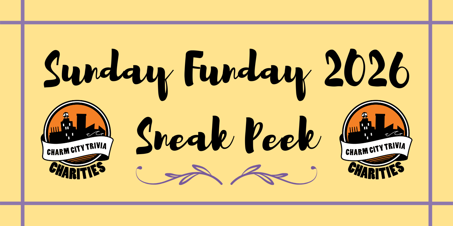 a light yellow background with a light purple border, a medium purple line, two charm city trivia charities logos, and black text. The test reads: Sunday Funday 2026 Sneak Peek