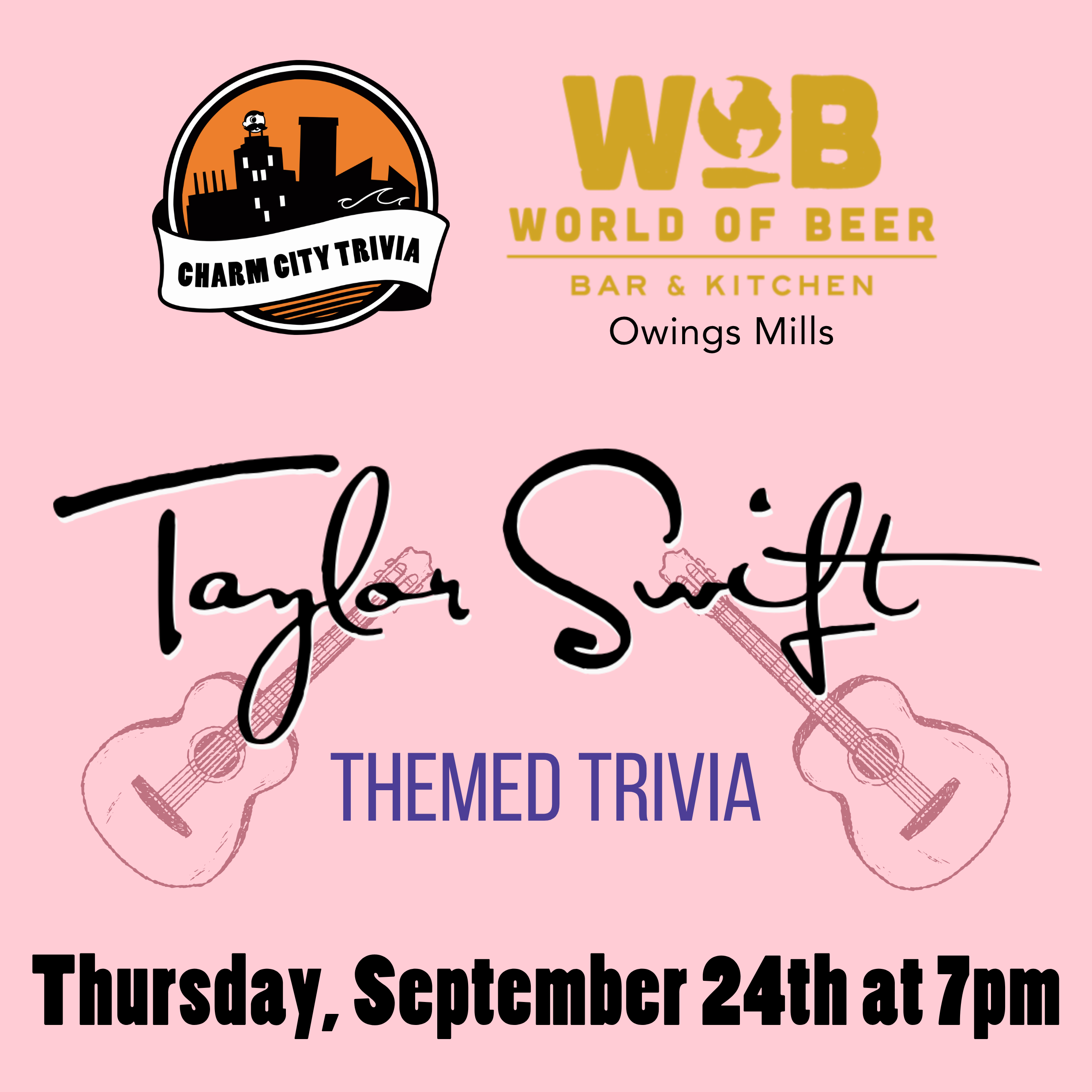 a light pink background with the charm city trivia logo, world of beer owings mills logo, taylor swift's signature, two dark pink guitars, and black text. The text reads: Thursday, September 24th at 7pm.