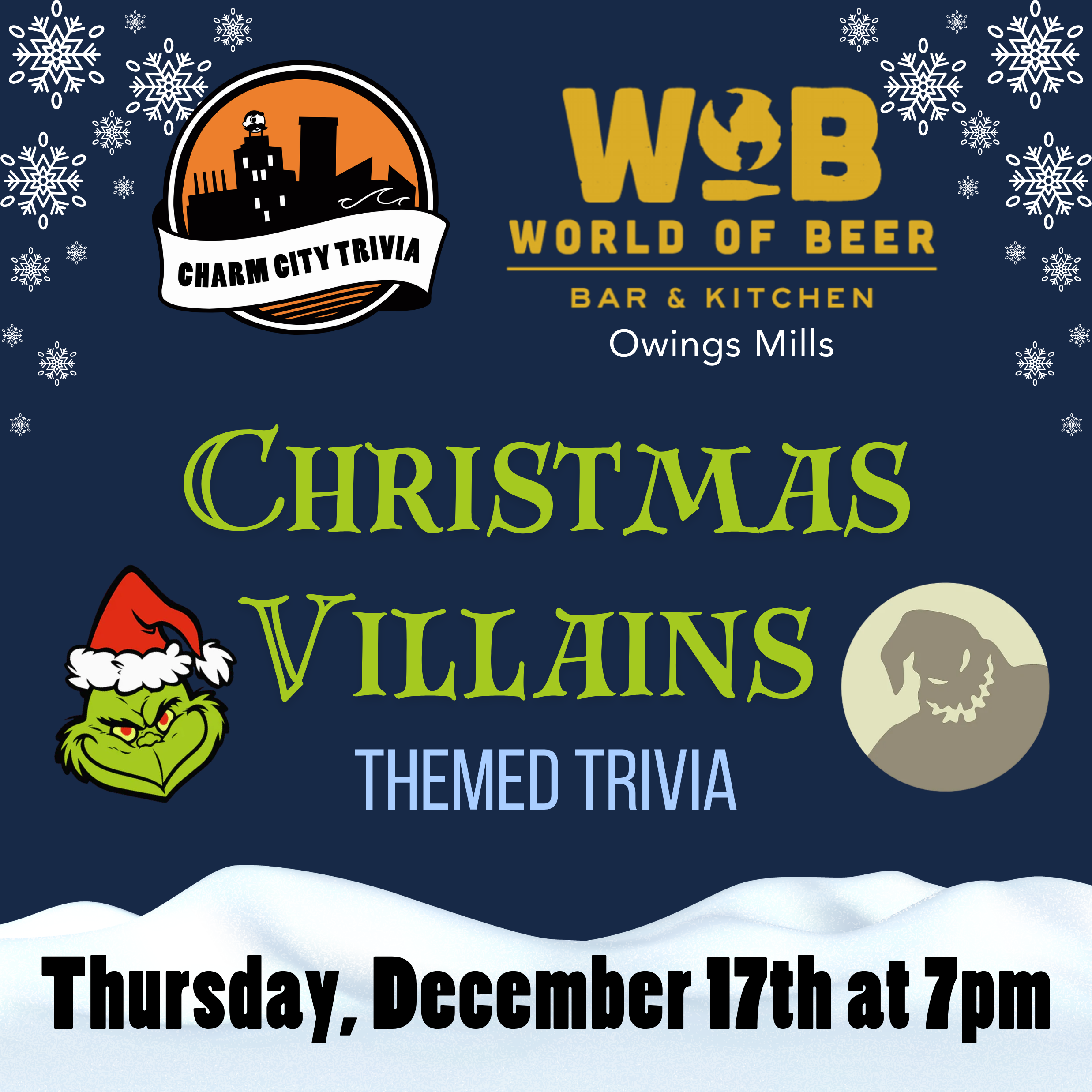 a dark blue background with the Charm City Trivia logo, World of Beer Owings Mills logo, snow, the Grinch, Oogie Boogie's shadow on the moon, and green, light blue, and black text. The text reads: Christmas Villains themed trivia. Thursday, December 17th at 7pm.